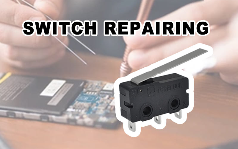How to repair a micro switch? TONELUCK