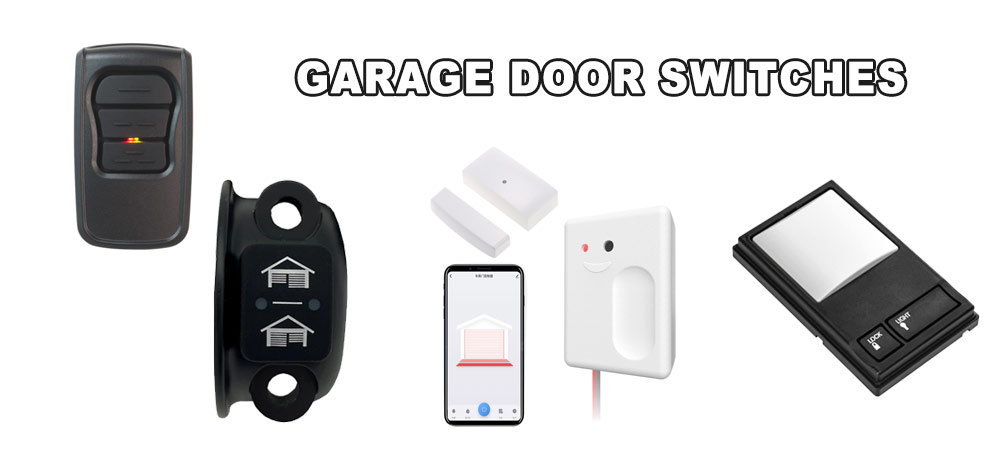 The types of garage door switches