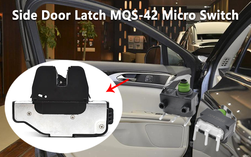Side Door Latch MQS-42 Micro Switch
